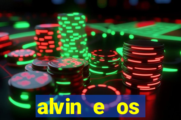 alvin e os esquilos 3 filme completo dublado mega filmes